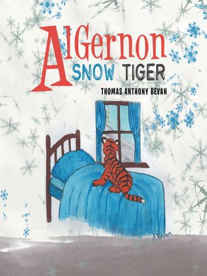 cover image of Algernon Snow Tiger